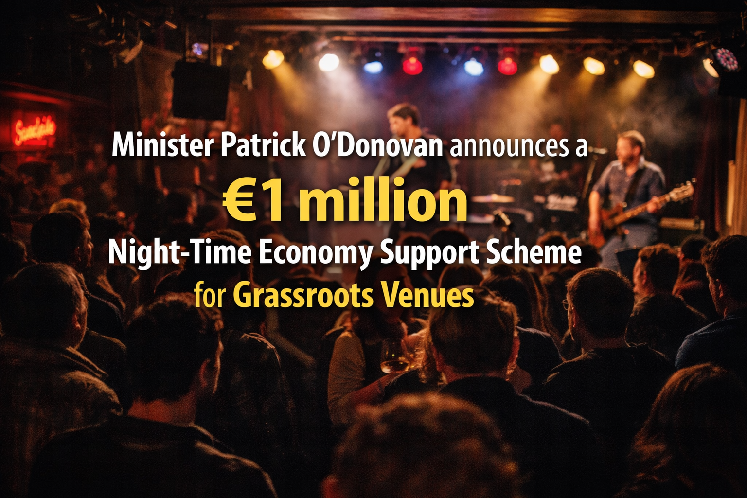 You are currently viewing Government Announces €1 Million Support Scheme for Grassroots Music Venues