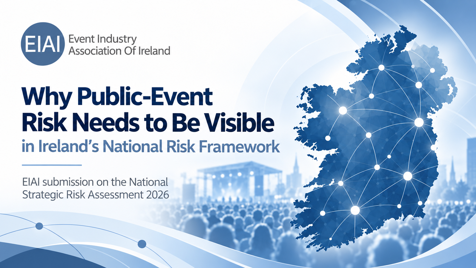 You are currently viewing Why Public-Event Risk Needs to Be Visible in Ireland’s National Risk Framework